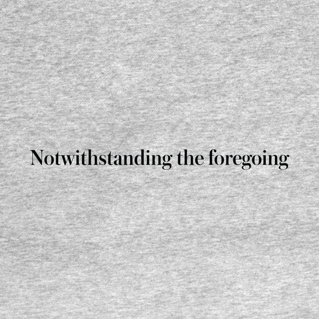 notwithstanding the foregoing by pepart